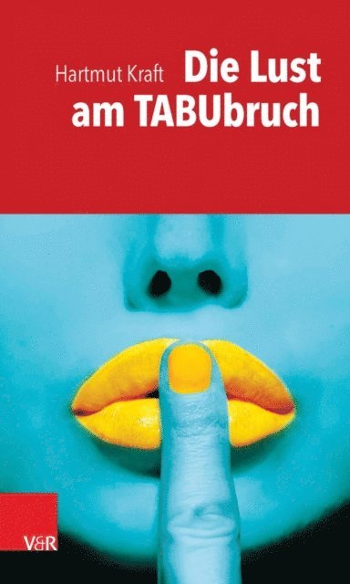 Hartmut Kraft - Die Lust am Tabubruch, E-bok