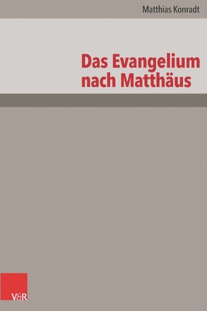 Matthias Konradt - Das Evangelium nach Matthäus, E-bok