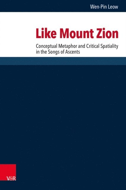 Wen-Pin Leow - Like Mount Zion, E-bok