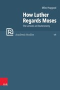How Luther Regards Moses