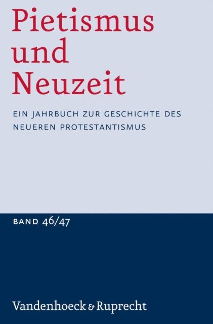 Udo Strater - Pietismus und Neuzeit Band 46/47 – 2020/2021, E-bok