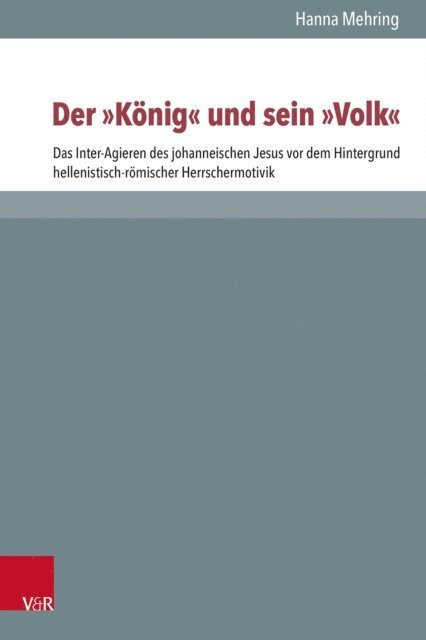 Hanna-Maria Mehring - Der "König" und sein "Volk", E-bok