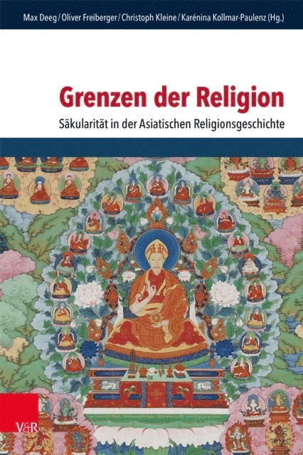 Karenina Kollmar-Paulenz, Christoph Kleine, Oliver Freiberger, Max Deeg - Grenzen der Religion, E-bok