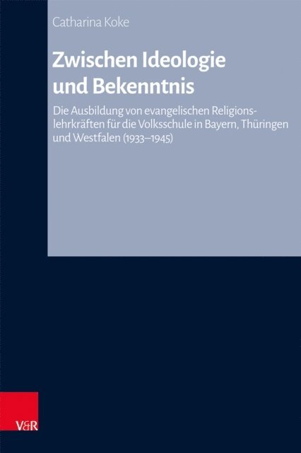 Catharina Koke - Zwischen Ideologie und Bekenntnis, E-bok
