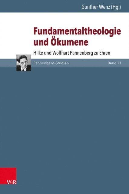 Gunther Wenz - Fundamentaltheologie und Ökumene, E-bok