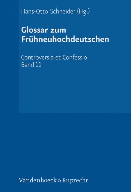 Hans-Otto Schneider - Glossar zum Frühneuhochdeutschen, E-bok