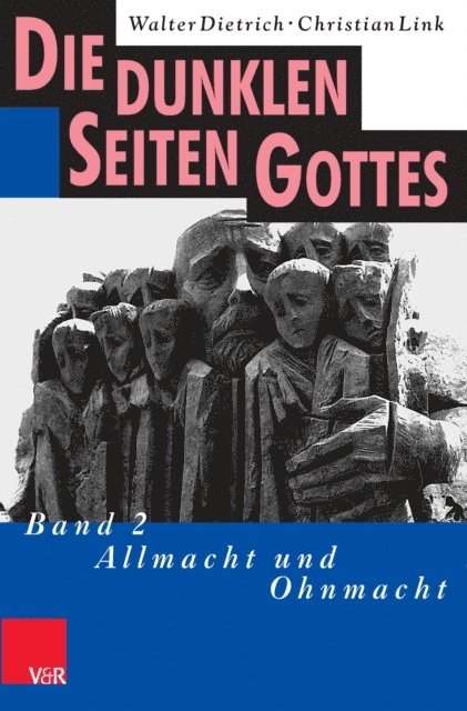Christian Link, Walter Dietrich - Die dunklen Seiten Gottes, E-bok
