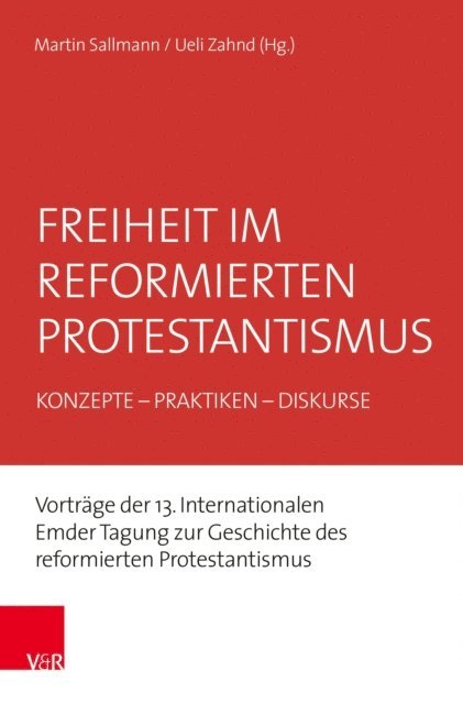 Ueli Zahnd, Martin Sallmann - Freiheit im reformierten Protestantismus, E-bok