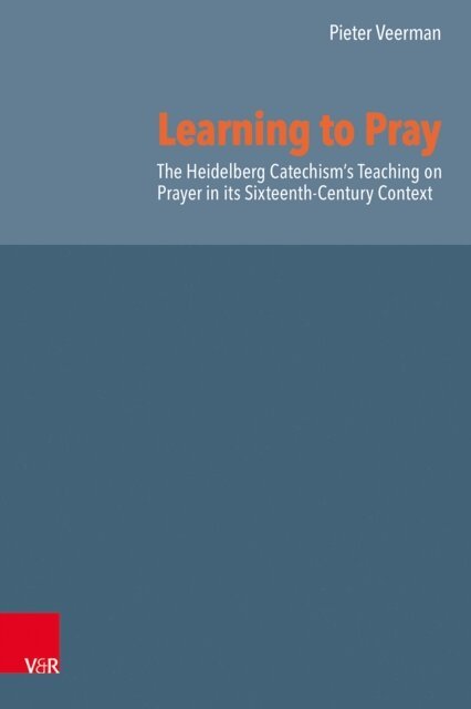 Pieter Veerman - Learning to Pray, E-bok