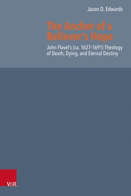 Jason D. Edwards - Anchor of a Believer's Hope, E-bok