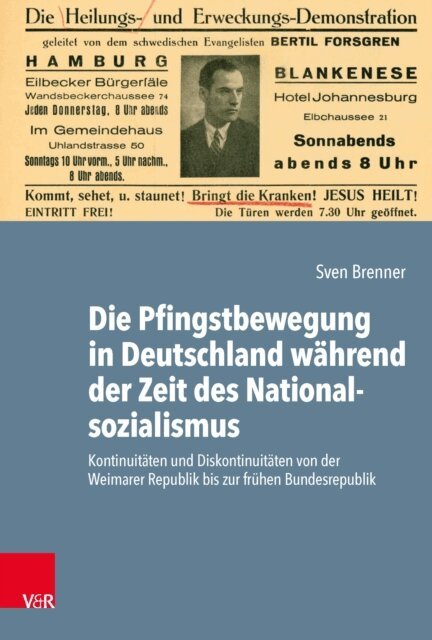 Sven Brenner - Die Pfingstbewegung in Deutschland wahrend der Zeit des Nationalsozialismus, E-bok