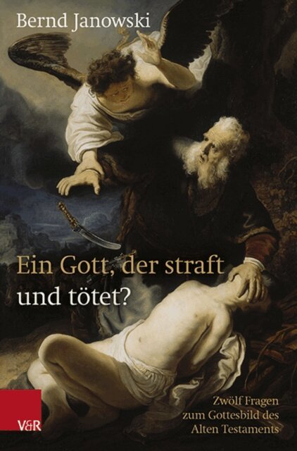 Bernd Janowski - Ein Gott, der straft und totet?, E-bok