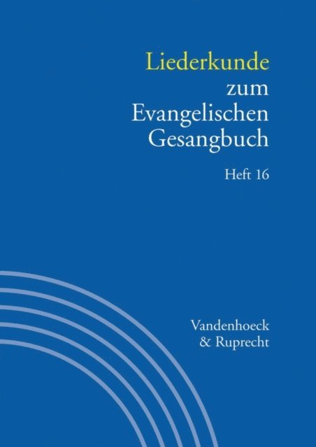Ilsabe Alpermann, Wolfgang Herbst - Liederkunde zum Evangelischen Gesangbuch. Heft 16, E-bok