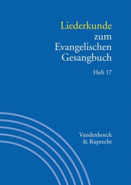 Ilsabe Alpermann, Wolfgang Herbst - Liederkunde zum Evangelischen Gesangbuch. Heft 17, E-bok