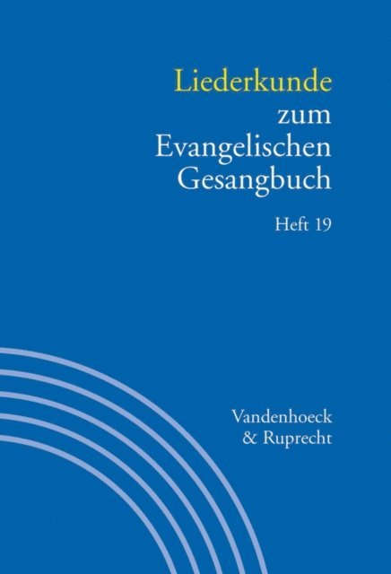 Ilsabe Alpermann, Martin Evang - Liederkunde zum Evangelischen Gesangbuch. Heft 19, E-bok