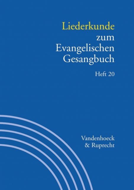Ilsabe Alpermann, Martin Evang - Liederkunde zum Evangelischen Gesangbuch. Heft 20, E-bok