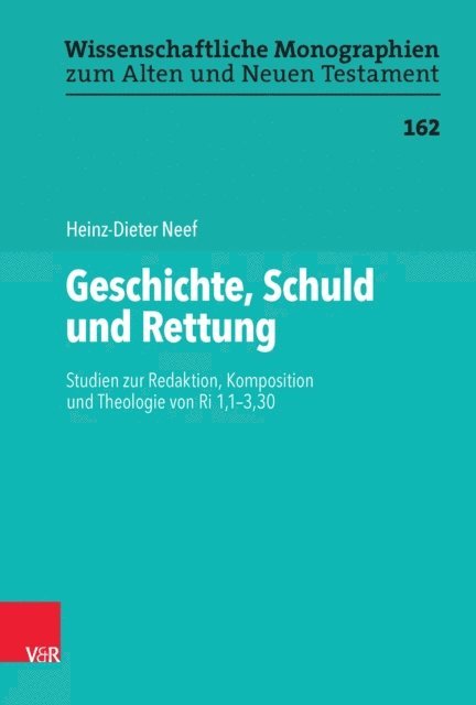 Heinz-Dieter Neef - Geschichte, Schuld und Rettung, E-bok