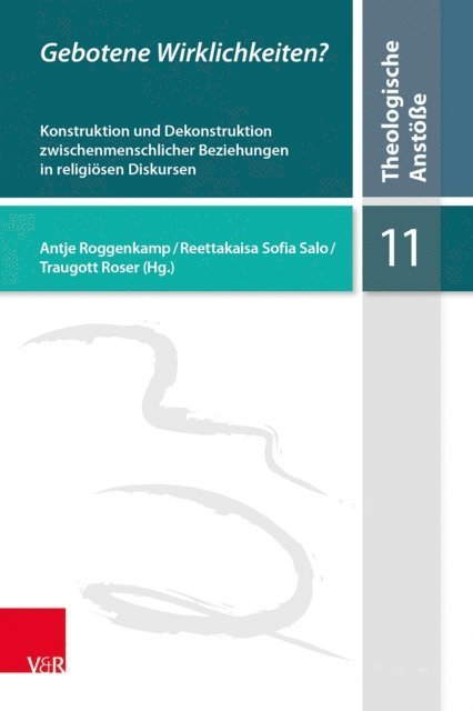 Traugott Roser, Reettakaisa Sofia Salo, Antje Roggenkamp - Gebotene Wirklichkeiten?, E-bok