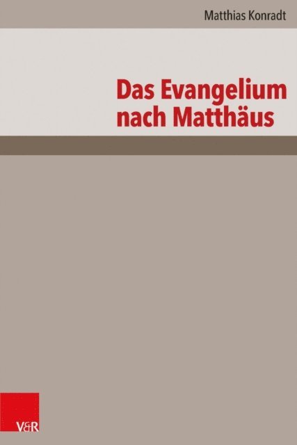 Matthias Konradt - Das Evangelium nach Matthäus, E-bok