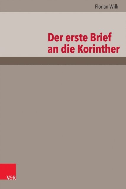 Florian Wilk - Der erste Brief an die Korinther, E-bok