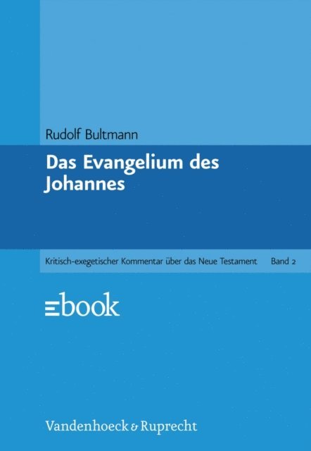 Rudolf Bultmann - Das Evangelium des Johannes, E-bok