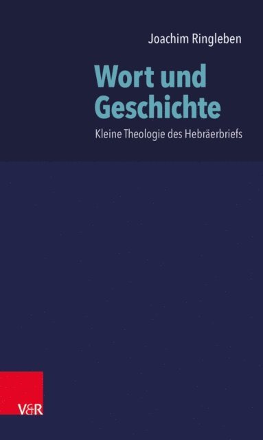 Joachim Ringleben - Wort und Geschichte, E-bok