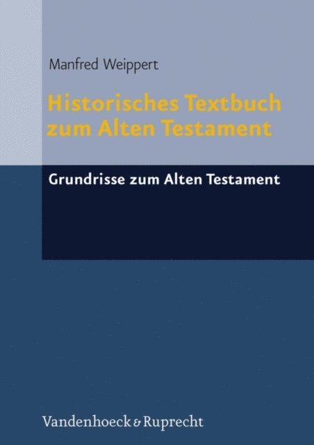 Manfred Weippert - Historisches Textbuch zum Alten Testament, E-bok