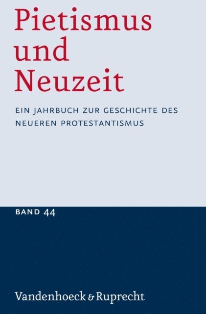 Udo Strater - Pietismus und Neuzeit Band 44 – 2018, E-bok
