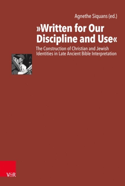 Agnethe Siquans - &quote;Written for Our Discipline and Use&quote;, E-bok