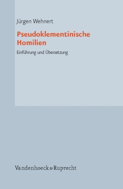 Jurgen Wehnert - Pseudoklementinische Homilien, E-bok