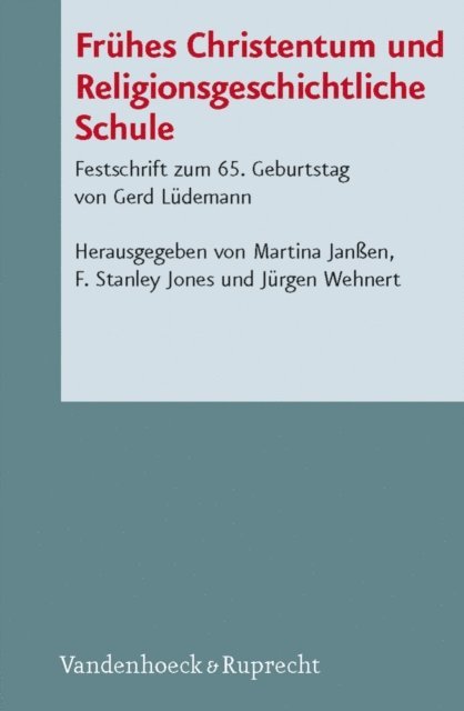 Jurgen Wehnert, F. Stanley Jones, Martina Janen - Frühes Christentum und Religionsgeschichtliche Schule, E-bok