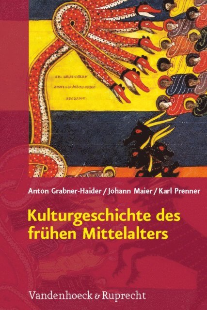 Karl Prenner, Johann Maier, Anton Grabner-Haider - Kulturgeschichte des frühen Mittelalters, E-bok