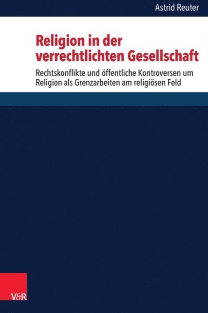 Astrid Reuter - Religion in der verrechtlichten Gesellschaft, E-bok