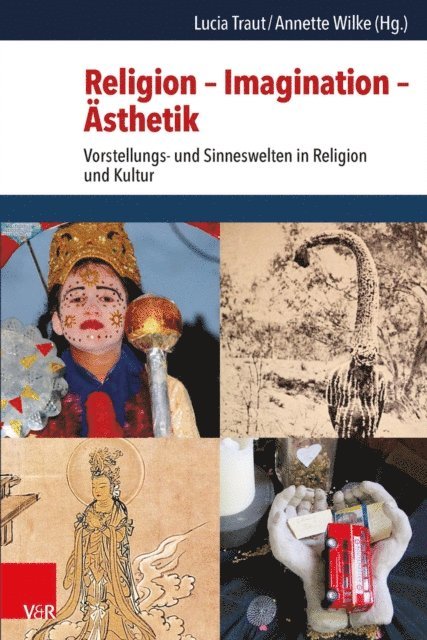 Lucia Traut, Annette Wilke - Religion – Imagination – Ästhetik, E-bok