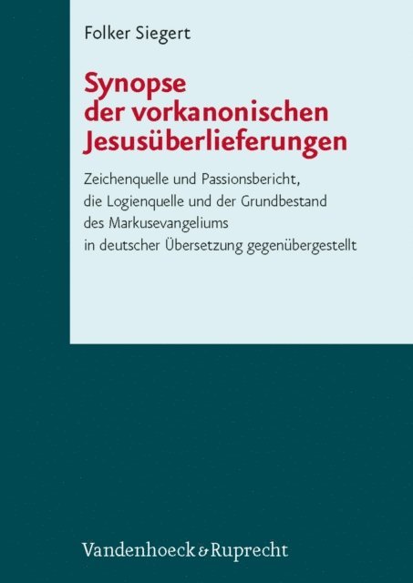 Folker Siegert - Synopse der vorkanonischen Jesusüberlieferungen, E-bok