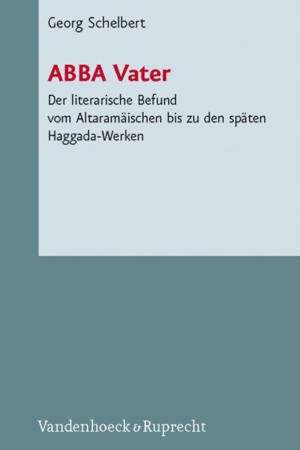 Georg Schelbert - ABBA Vater, E-bok