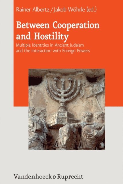 Jakob Wohrle, Rainer Albertz - Between Cooperation and Hostility, E-bok