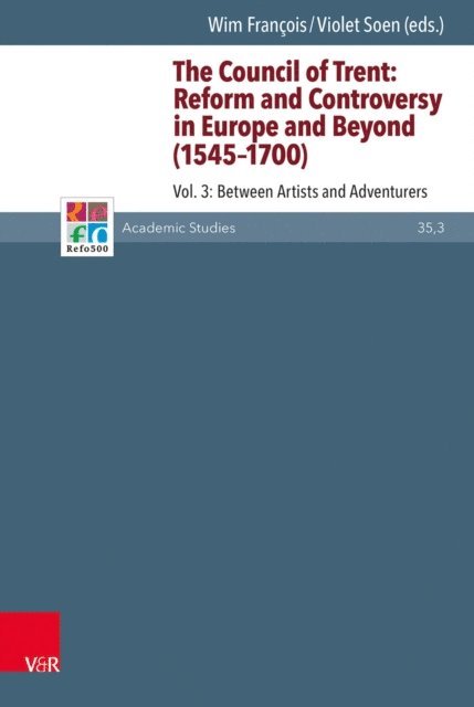 Violet Soen, Wim Francois - Council of Trent: Reform and Controversy in Europe and Beyond (1545-1700), E-bok