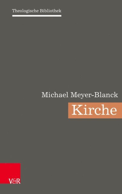 Michael Meyer-Blanck - Kirche, E-bok