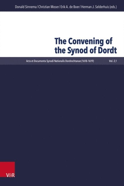 Donald Sinnema - Convening of the Synod of Dordt, E-bok
