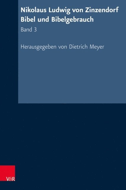 Dietrich Meyer - Nikolaus Ludwig von Zinzendorf: Bibel und Bibelgebrauch, E-bok