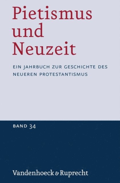 Udo Strater - Pietismus und Neuzeit Band 34 – 2008, E-bok