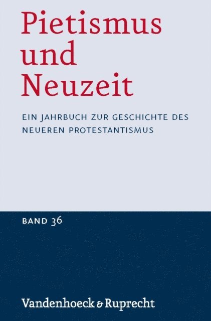 Udo Strater - Pietismus und Neuzeit Band 36 – 2010, E-bok