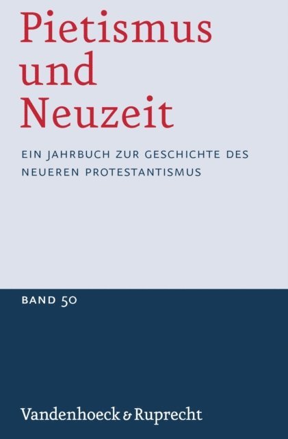 Udo Strater - Pietismus und Neuzeit Band 50 – 2024, E-bok