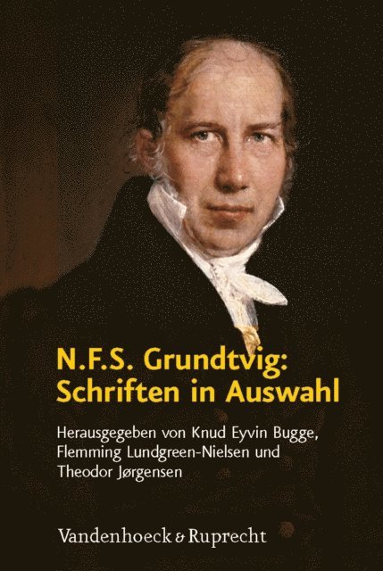 Theodor Jorgensen, Flemming Lundgreen-Nielsen, Knud Eyvin Bugge - N.F.S. Grundtvig: Schriften in Auswahl, E-bok