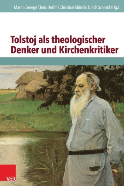 Ulrich Schmid, Christian Munch, Jens Herlth, Martin George - Tolstoj als theologischer Denker und Kirchenkritiker, E-bok
