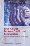 Latin America between Conflict and Reconciliation