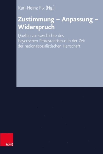 Karl-Heinz Fix - Zustimmung – Anpassung – Widerspruch, E-bok