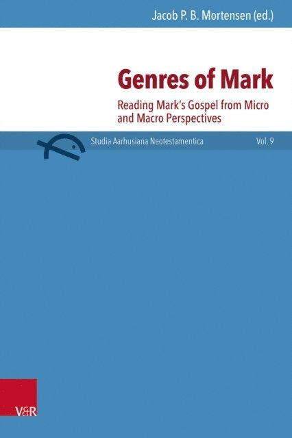 Jacob P. B. Mortensen - Genres of Mark, E-bok
