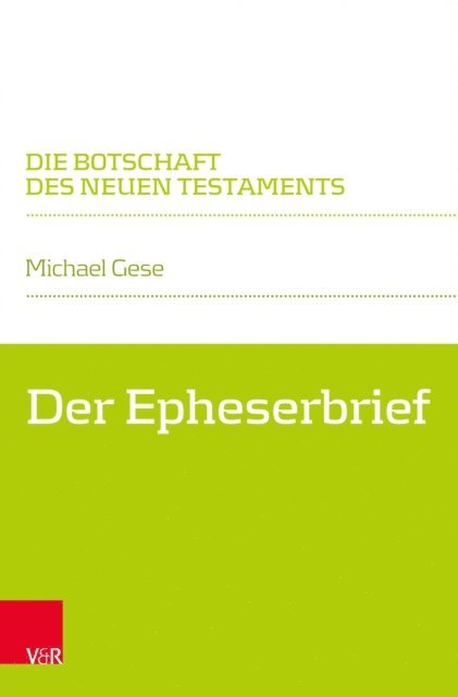 Michael Gese - Der Epheserbrief, E-bok